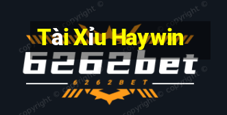 Tài Xỉu Haywin