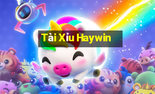 Tài Xỉu Haywin