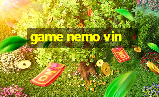 game nemo vin