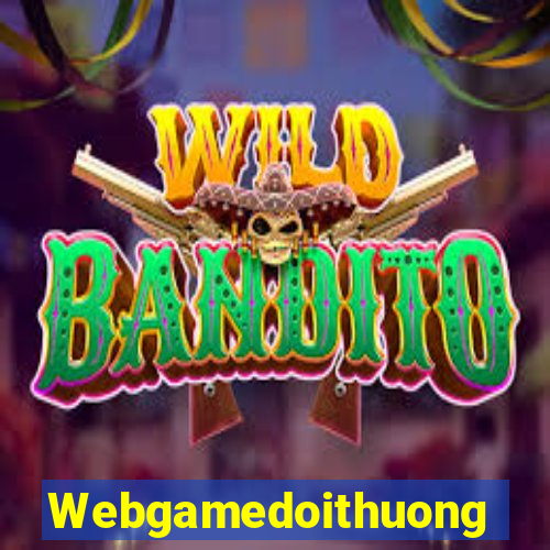 Webgamedoithuong Game Bài Tặng Code