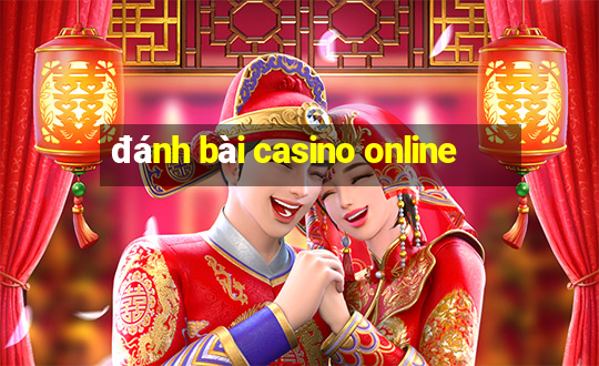 đánh bài casino online