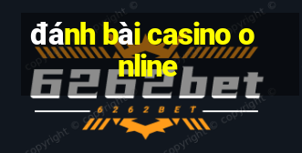 đánh bài casino online