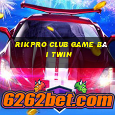 Rikpro Club Game Bài Twin