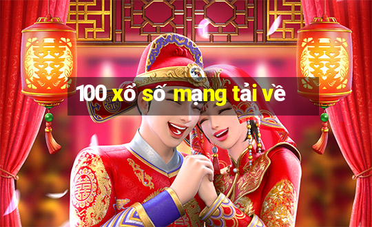 100 xổ số mạng tải về