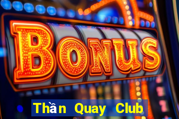 Thần Quay Club Game Bài Fa88 Apk