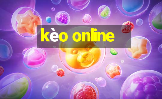 kèo online