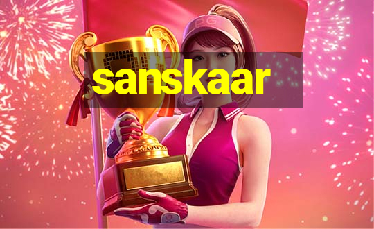 sanskaar