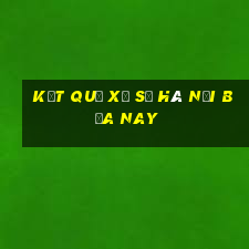 kết quả xổ số hà nội bữa nay