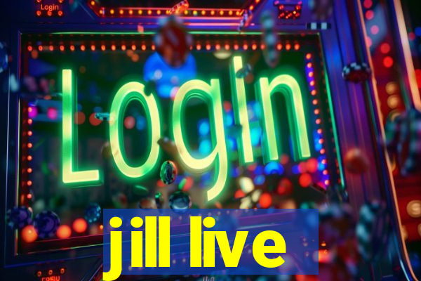 jill live