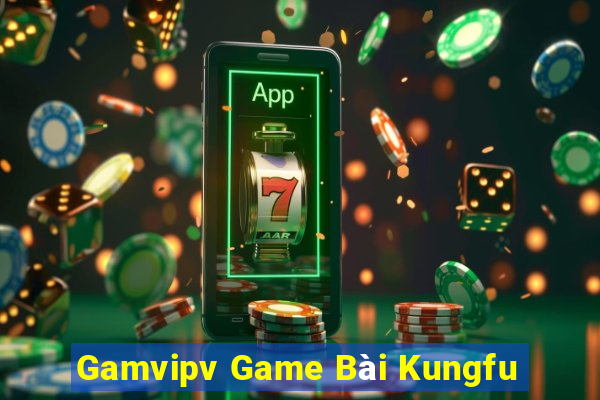 Gamvipv Game Bài Kungfu