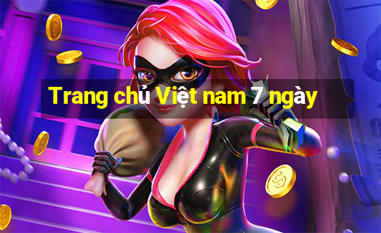 Trang chủ Việt nam 7 ngày