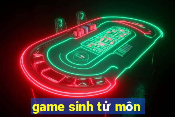 game sinh tu mon