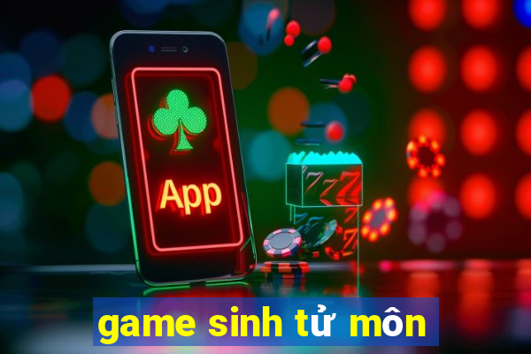 game sinh tu mon