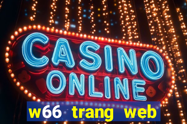 w66 trang web tải về wed