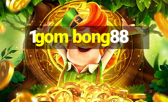 1gom bong88