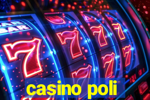 casino poli