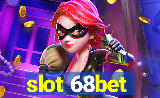 slot 68bet