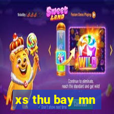 xs thu bay mn