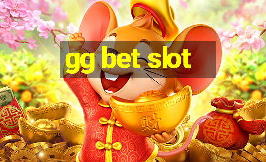 gg bet slot