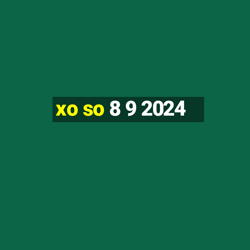 xo so 8 9 2024