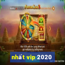 nhất vip 2020