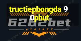 tructiepbongda 90phut