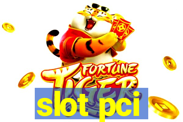 slot pci