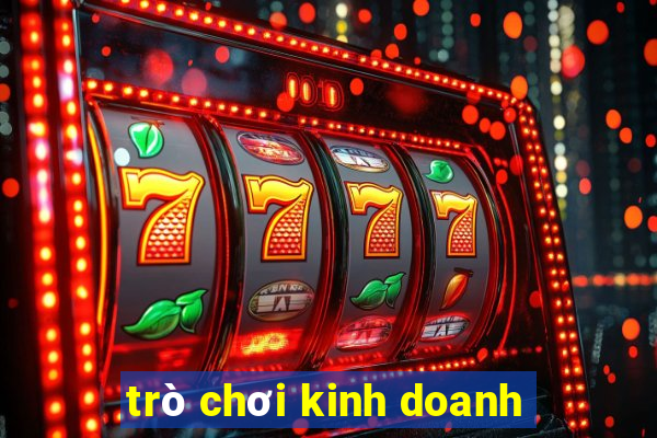 trò chơi kinh doanh