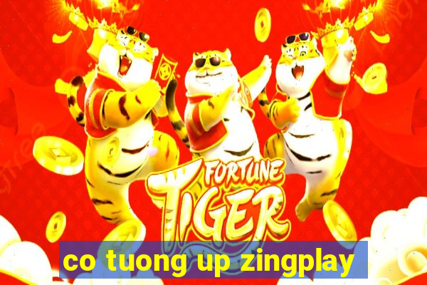 co tuong up zingplay