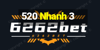 520 Nhanh 3