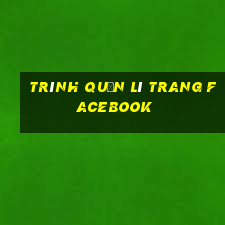 trình quản lí trang facebook