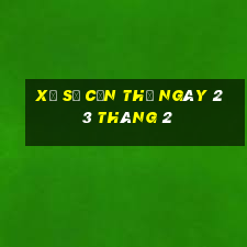 xổ số cần thơ ngày 23 tháng 2