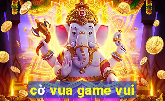 cờ vua game vui