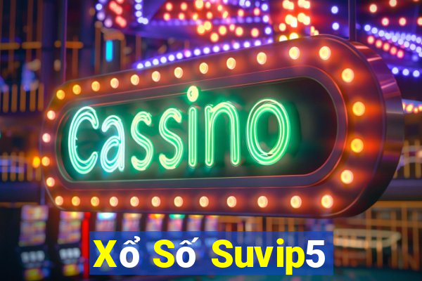 Xổ Số Suvip5