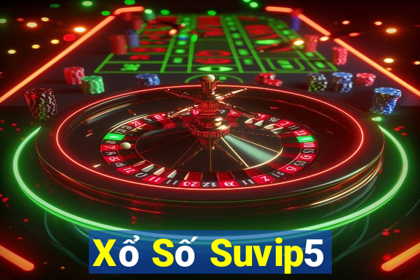 Xổ Số Suvip5