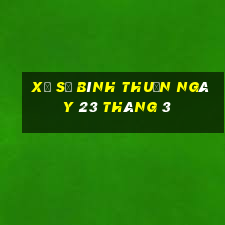 xổ số bình thuận ngày 23 tháng 3