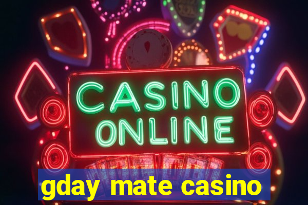 gday mate casino