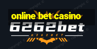 online bet casino