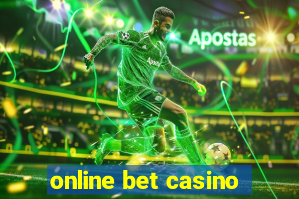 online bet casino