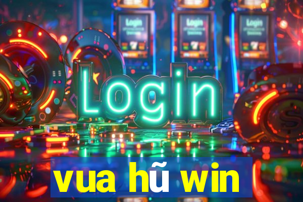 vua hũ win