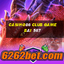 Casino86 Club Game Bài 567