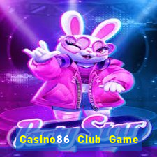 Casino86 Club Game Bài 567