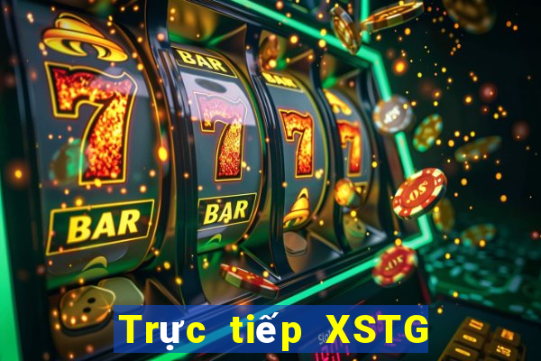 Trực tiếp XSTG ngày mai