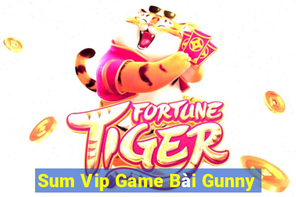 Sum Vip Game Bài Gunny