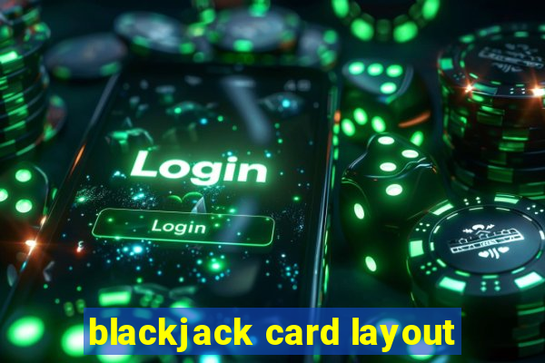 blackjack card layout