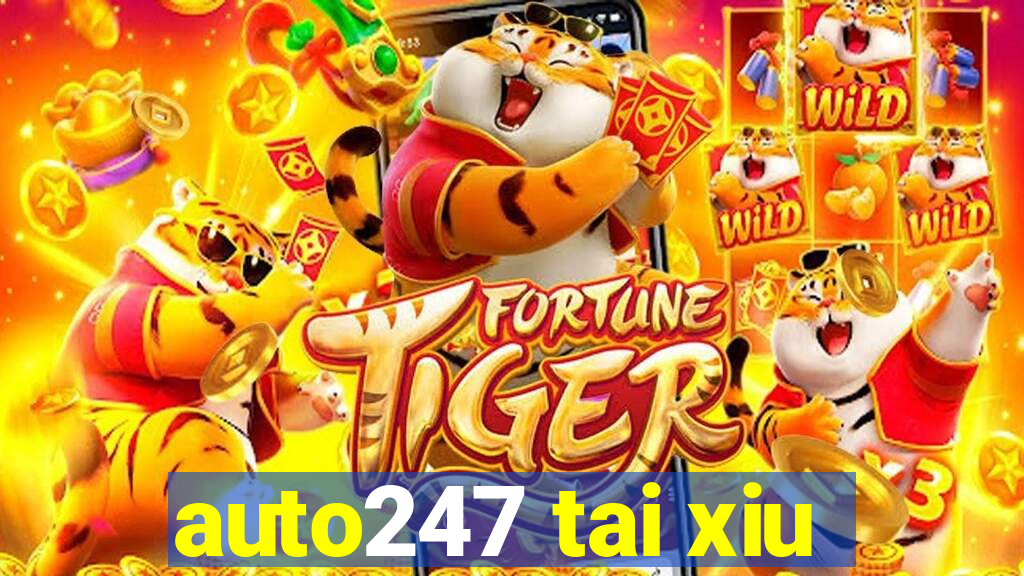 auto247 tai xiu