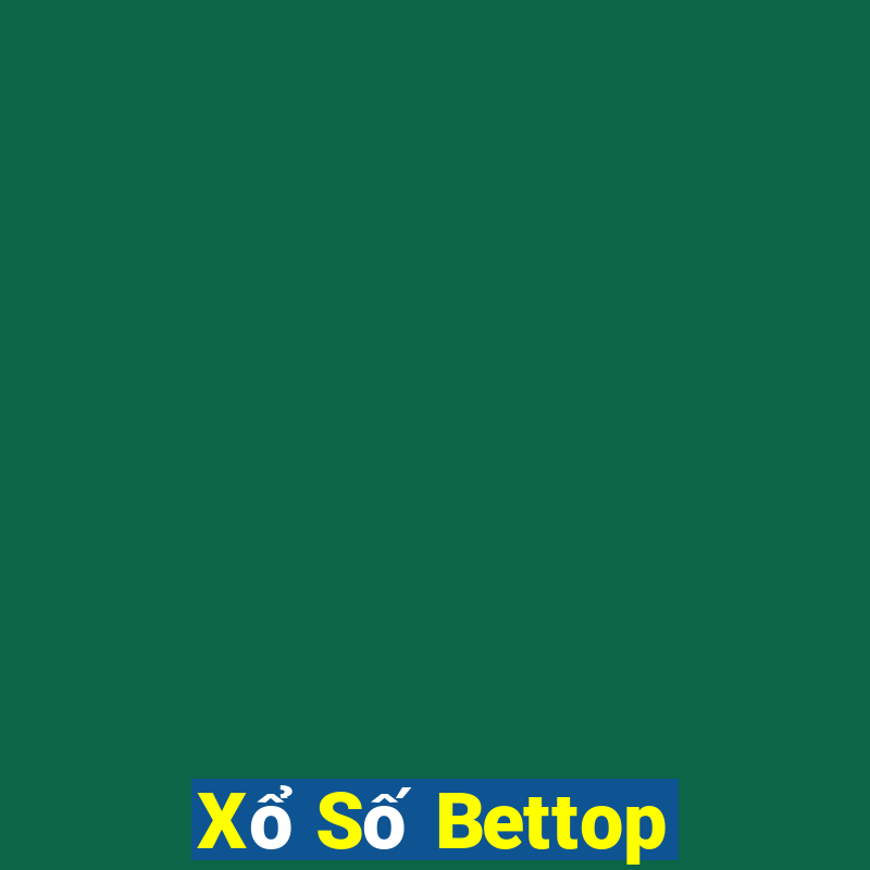 Xổ Số Bettop