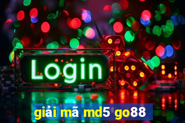 giải mã md5 go88