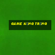 game hứng trứng