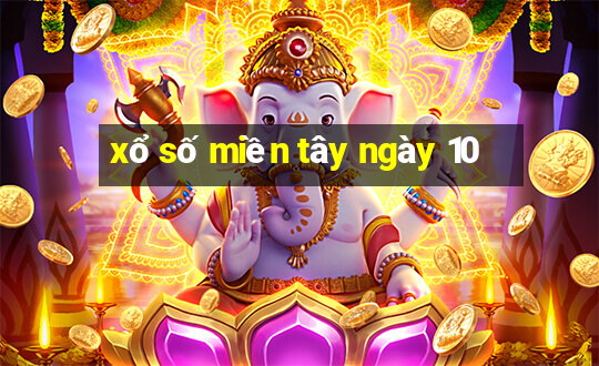 xổ số miền tây ngày 10